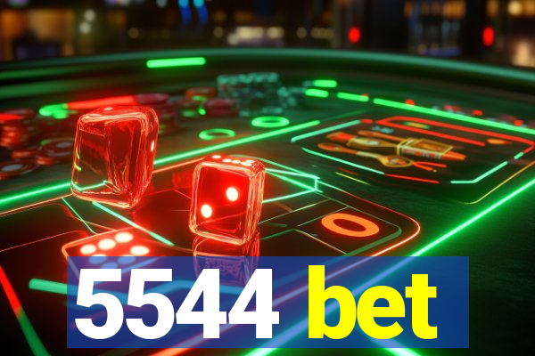 5544 bet