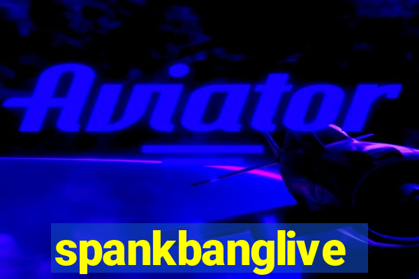 spankbanglive
