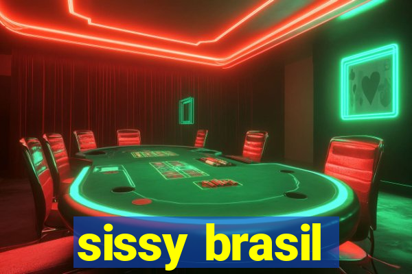 sissy brasil
