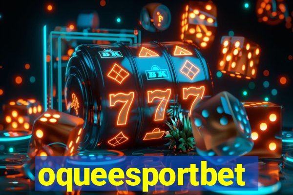 oqueesportbet