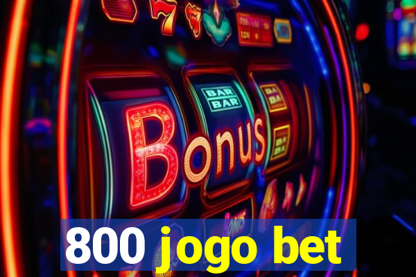800 jogo bet