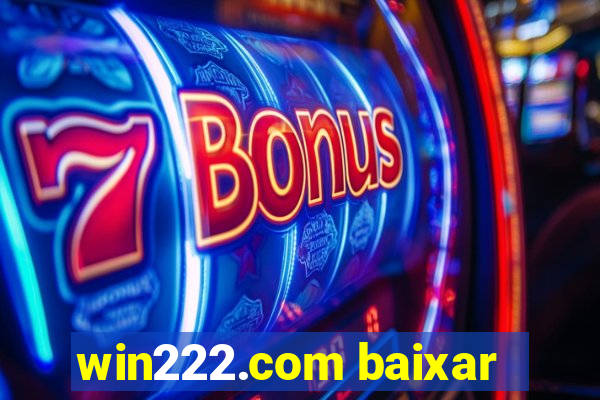 win222.com baixar