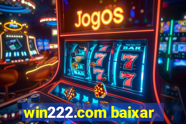 win222.com baixar