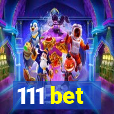 111 bet
