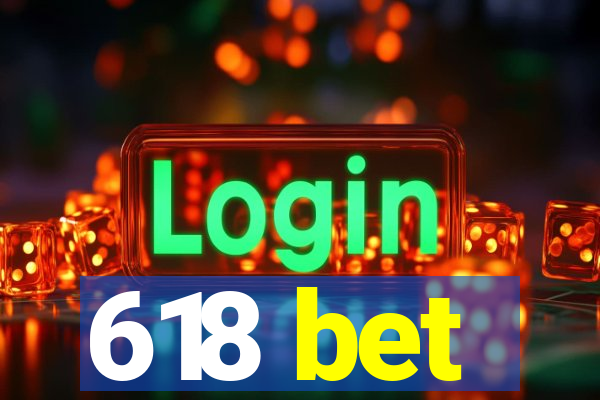 618 bet