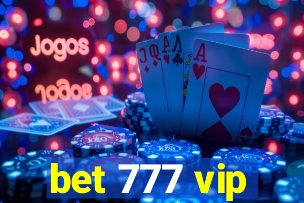 bet 777 vip