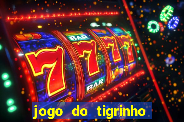 jogo do tigrinho deposito minimo 5 reais