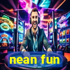 nean fun