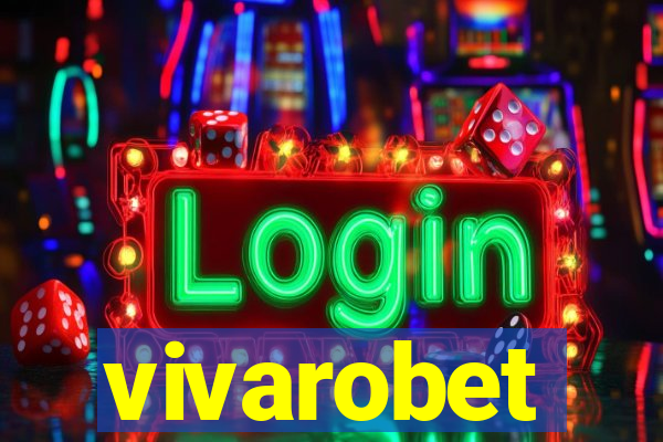vivarobet