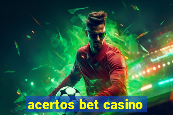 acertos bet casino