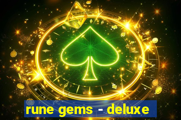 rune gems - deluxe