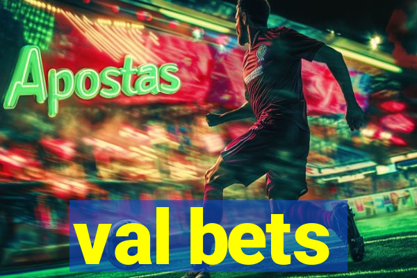 val bets