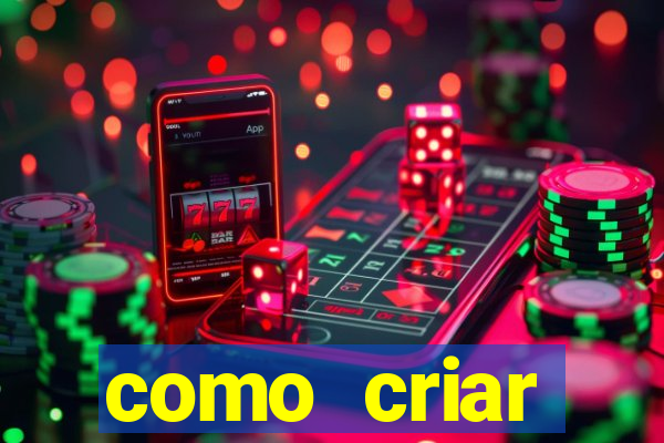 como criar plataforma de jogos de aposta