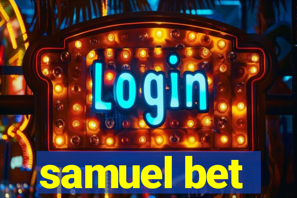 samuel bet