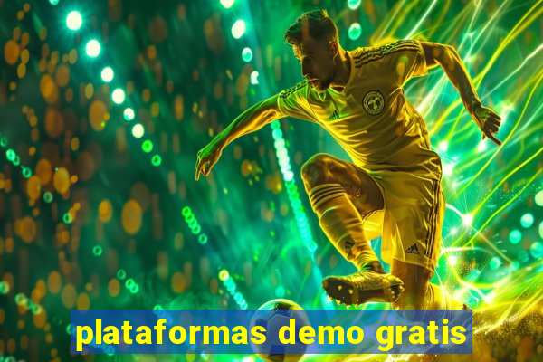 plataformas demo gratis