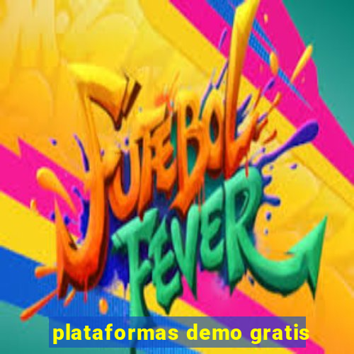 plataformas demo gratis