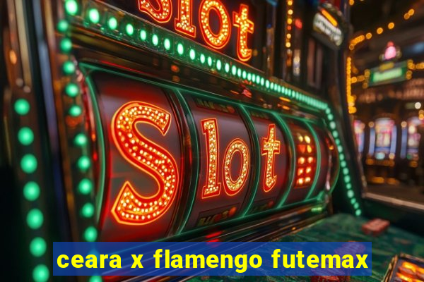 ceara x flamengo futemax