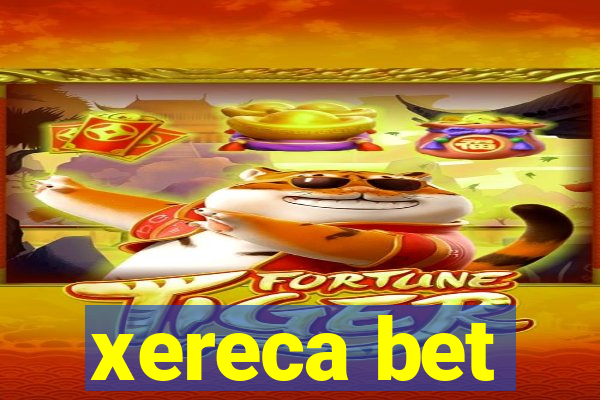 xereca bet