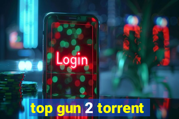 top gun 2 torrent