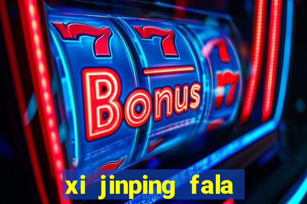 xi jinping fala quantos idiomas