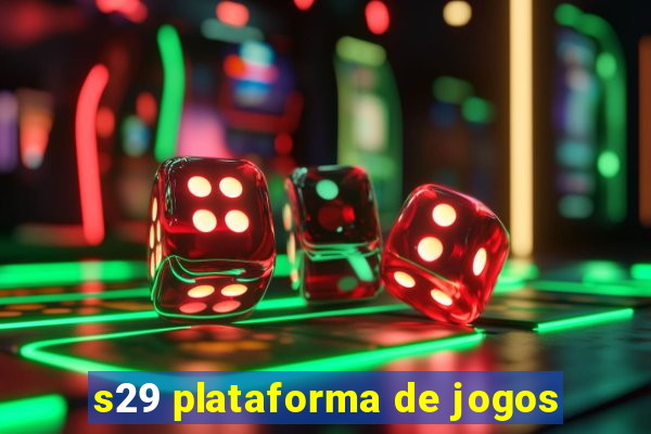 s29 plataforma de jogos