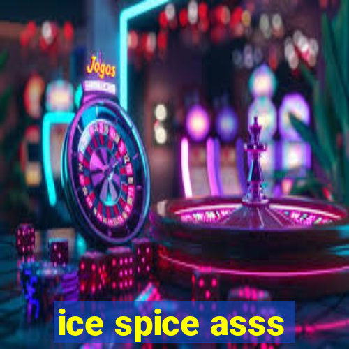 ice spice asss