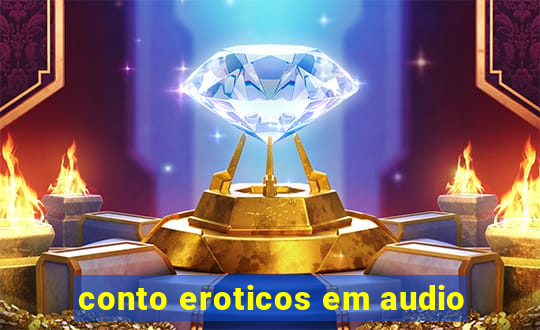 conto eroticos em audio
