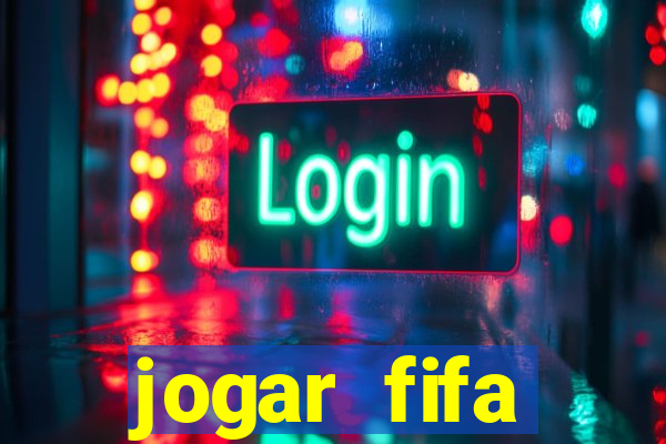 jogar fifa apostando dinheiro