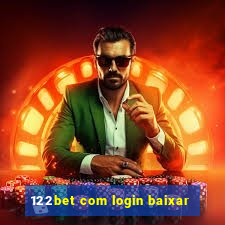 122bet com login baixar