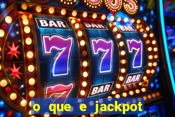 o que e jackpot no jogo do tigre