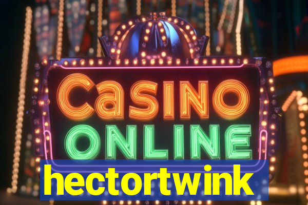 hectortwink