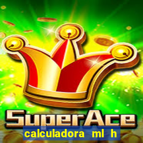 calculadora ml h para mcg kg min