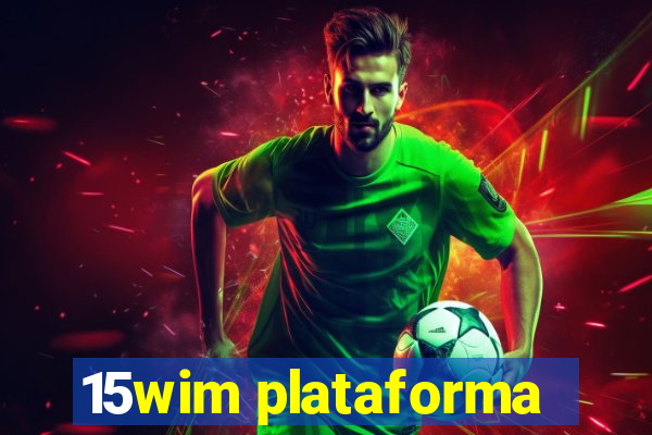 15wim plataforma