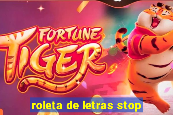 roleta de letras stop