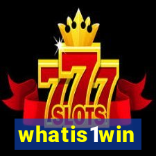 whatis1win