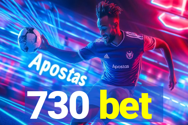 730 bet