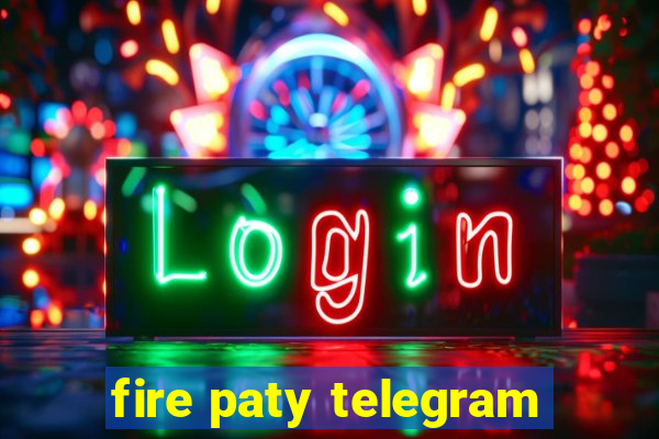 fire paty telegram