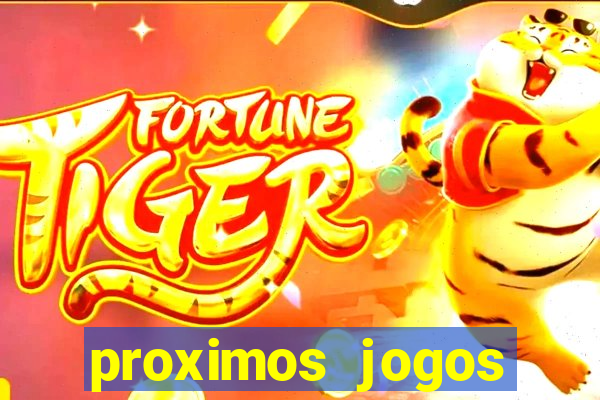 proximos jogos brasileirao serie a