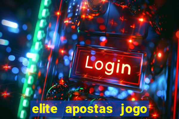 elite apostas jogo do bicho