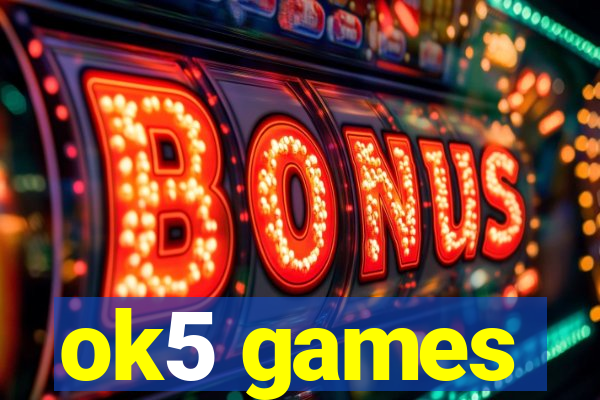 ok5 games