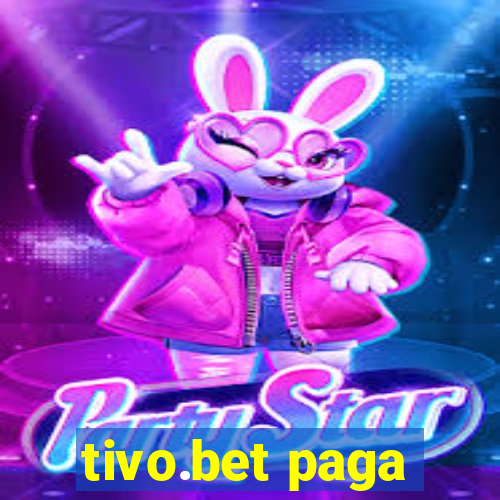 tivo.bet paga