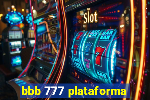 bbb 777 plataforma