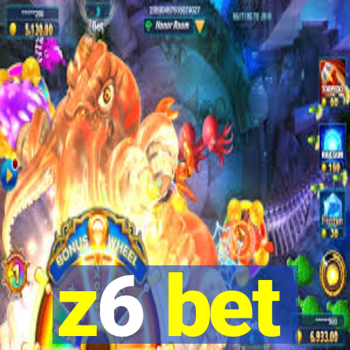 z6 bet