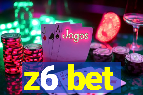 z6 bet