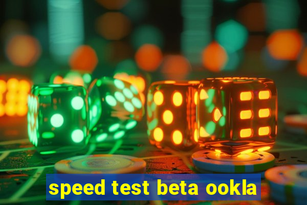 speed test beta ookla