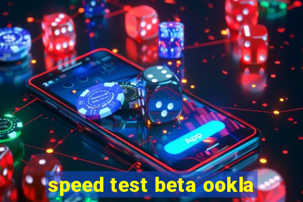 speed test beta ookla