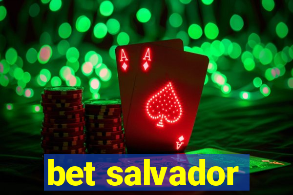 bet salvador