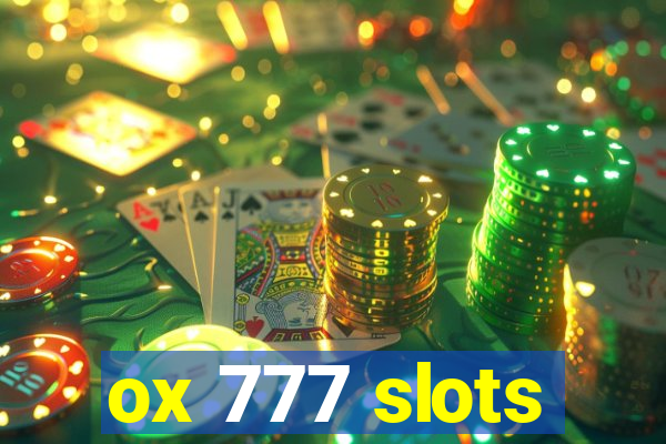 ox 777 slots