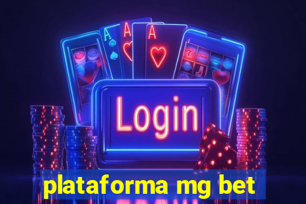 plataforma mg bet