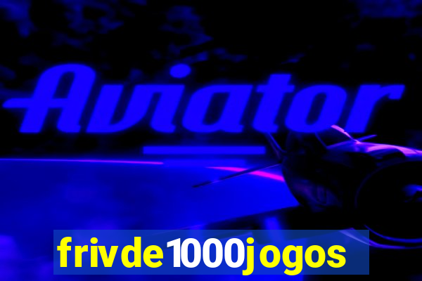 frivde1000jogos